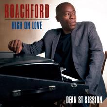Roachford: High on Love (Dean St. Session)