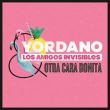 Yordano & Los Amigos Invisibles: Otra Cara Bonita