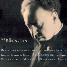 Arthur Rubinstein: Rubinstein Collection, Vol. 11: Beethoven: Sonata Op. 81a (Les Adieux); Franck, Villa-Lobos, Szymanowski, Milhaud, Gershwin, Liszt, Schubert