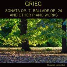 Claudio Colombo: Grieg: Sonata, Op. 7 / Ballade, Op. 24 / Other Piano Works