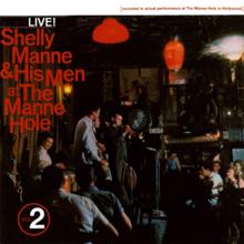 Shelly Manne & His Men: At The Manne-Hole, Vol. 2