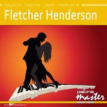 Fletcher Henderson: Beyond Patina Jazz Masters: Fletcher Henderson