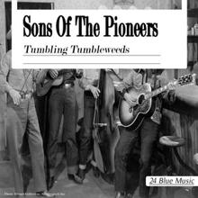 Sons Of The Pioneers: Tumbling Tumbleweeds