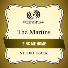 The Martins: Sing Me Home