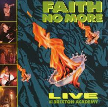 Faith No More: Live at the Brixton Academy