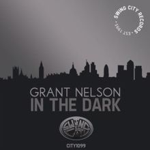 Grant Nelson: In the Dark