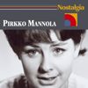 Pirkko Mannola: Nostalgia