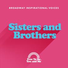 Broadway Inspirational Voices: Sisters and Brothers