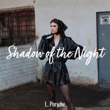 L.porsche: Shadow of the Night