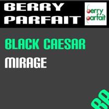 Black Caesar: Mirage