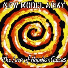 New Model Army: The Love Of Hopeless Causes