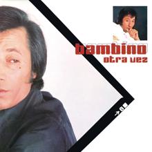 Bambino: Otra Vez (1979 Remastered Version)