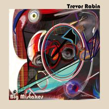 Trevor Rabin: Big Mistakes