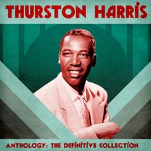 Thurston Harris: Tell Me So (Remastered)