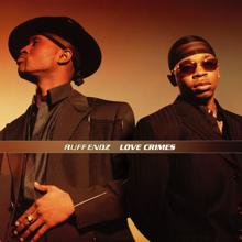 Ruff Endz: Love Crimes