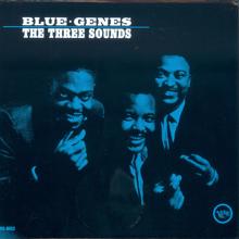The Three Sounds: Blue Genes