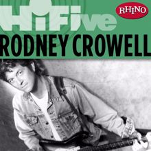Rodney Crowell: Rhino Hi-Five: Rodney Crowell