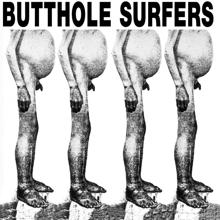 Butthole Surfers: Butthole Surfers + PCPpep