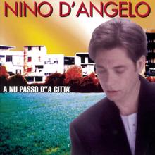 Nino D'angelo: A Nu Passo D'A Città