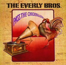 The Everly Brothers: Pass The Chicken & Listen