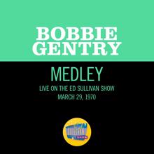 Bobbie Gentry: Papa, Won't You Let Me Go To Town With You?/Ode To Billie Joe (Medley/Live On The Ed Sullivan Show, March 29, 1970) (Papa, Won't You Let Me Go To Town With You?/Ode To Billie Joe)