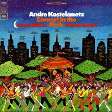 André Kostelanetz: Concert in the Park (Great Hits in March Tempo) (Live)