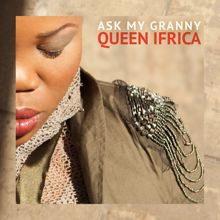 Queen Ifrica: Ask My Granny
