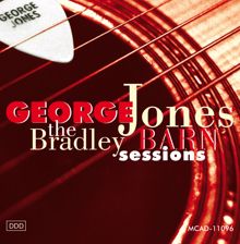 George Jones: Bradley Barn Sessions
