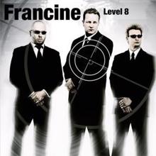 Francine: Level 8