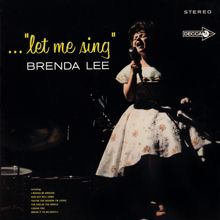 Brenda Lee: ..."Let Me Sing"