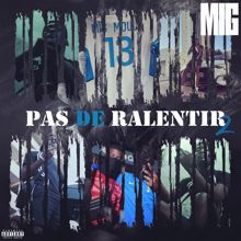 Mig: Pas de ralentir 2