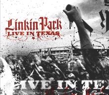 Linkin Park: P5hng Me A*wy (Live In Texas)