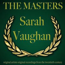 Sarah Vaughan: I've Got to Talk to My Heart