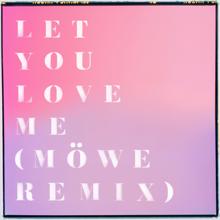Rita Ora: Let You Love Me (Möwe Remix)