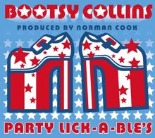 Bootsy Collins: Party Lick-A-Ble's (Norman Cook Version)