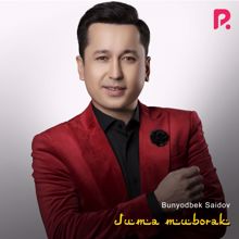 Bunyodbek Saidov: Juma muborak