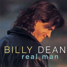 Billy Dean: Real Man