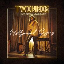 Twinnie: Hollywood Gypsy (Live from Margate, 2019)