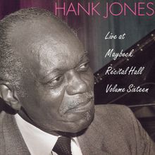 Hank Jones: The Maybeck Recital Series, Vol. 16