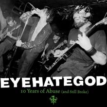 Eyehategod: My Name is God (Radio Session)