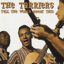 The Tarriers: Tell The World About This