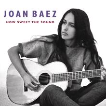 Joan Baez: How Sweet The Sound