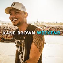 Kane Brown: Weekend