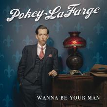 Pokey LaFarge: Wanna Be Your Man