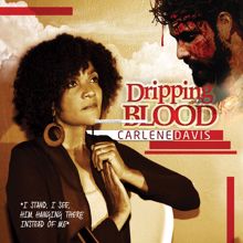 Carlene Davis: Dripping Blood