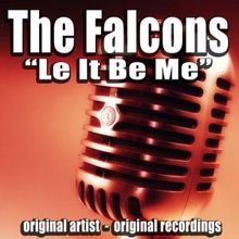 The Falcons: You Must Know I Love You
