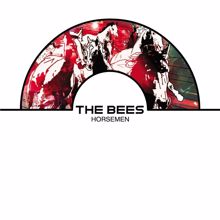 The Bees: Horsemen