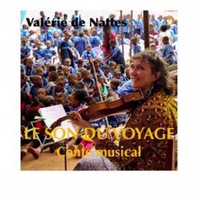 Valérie de Nattes: Le son du voyage (Conte musical)
