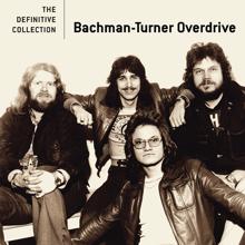 Bachman-Turner Overdrive: Take It Like A Man