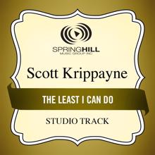Scott Krippayne: The Least I Can Do